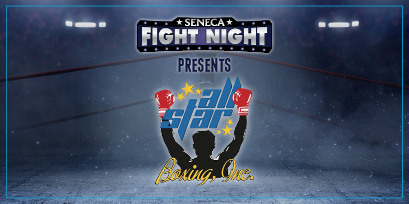 All Star Boxing: Live at Seneca Niagara